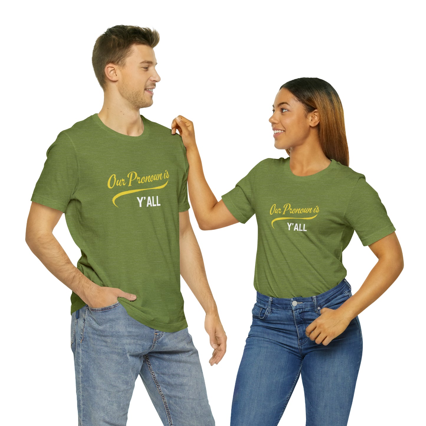 Our Pronoun is Y'all-Unisex Jersey Short Sleeve Tee