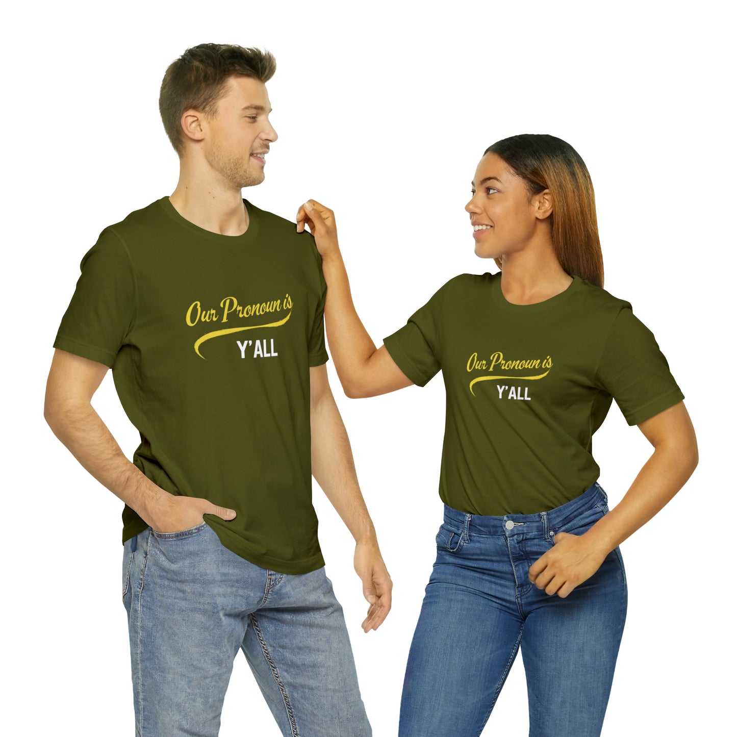 Our Pronoun is Y'all-Unisex Jersey Short Sleeve Tee